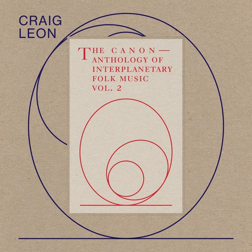 Leon,craig - Anthology Of Interplanetary Folk Music Vol. 2: The - Music CD