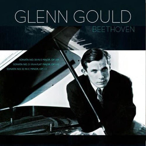 Beethoven / Gould,glenn - Beethoven: Piano Sonatas 30 31 & 32 - Vinyl Record