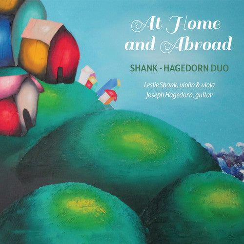Contreras / Shank-Hagedorn Duo - At Home & Abroad Music CD