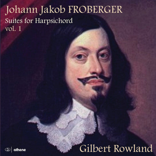 Froberger / Rowland - Suites For Harpsichord 1 - Music CD