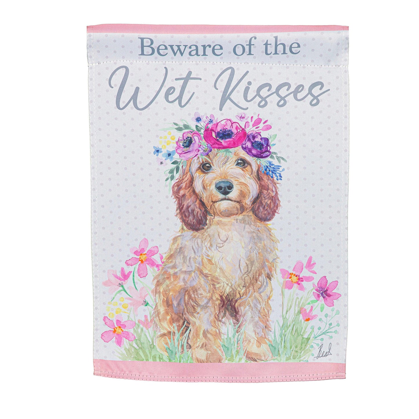 Beware Of The Wet Kisses Suede House Flag