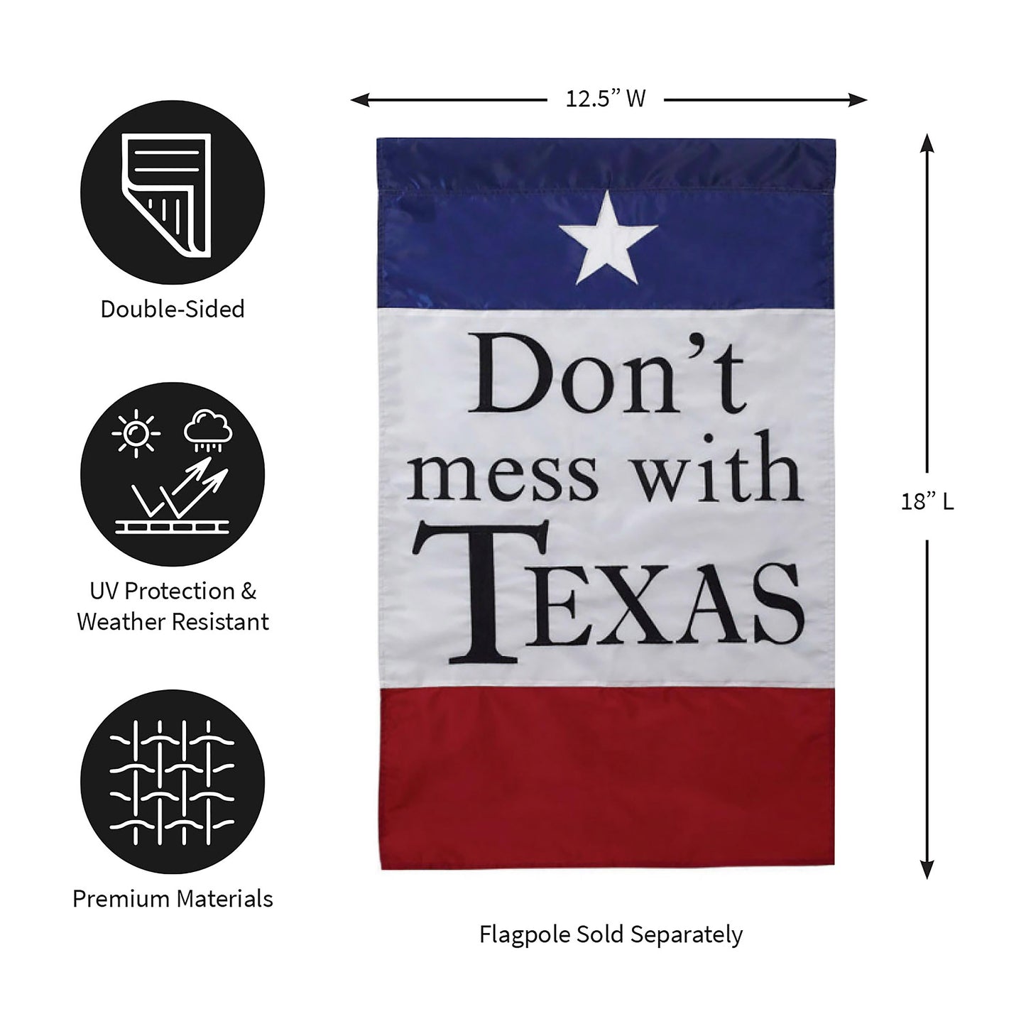 Don't Mess With Texas Garden Applique Flag