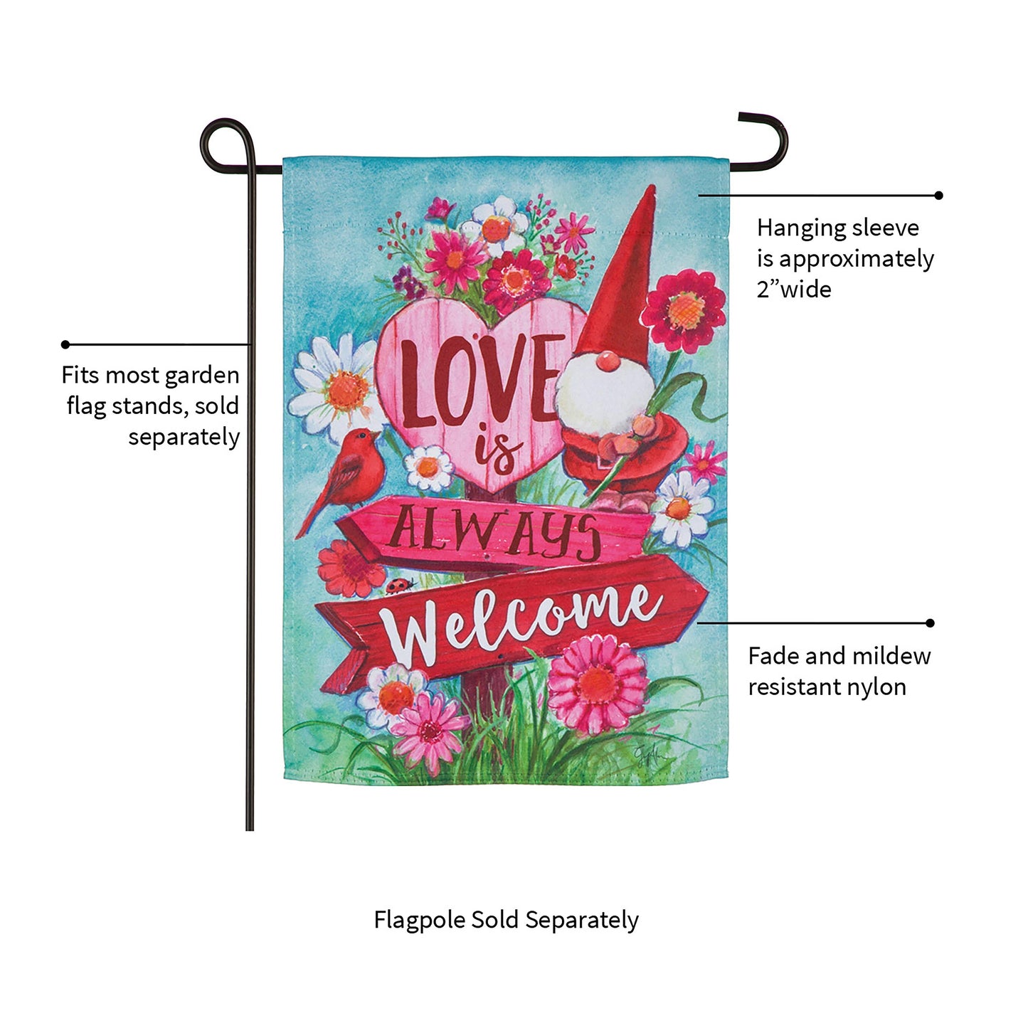 Love is Always Welcome Suede Garden Flag