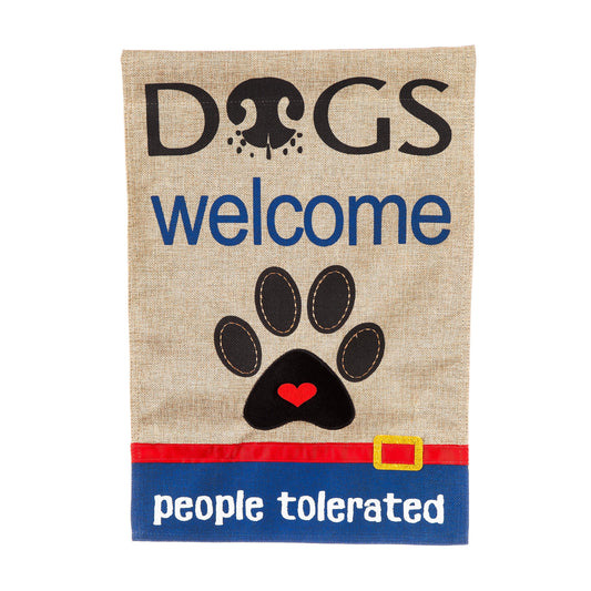 Dogs Welcome People Tolerated Garden Burlap Flag
