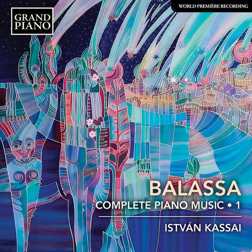 Balassa / Kassai - Complete Piano Music 1 - Music CD