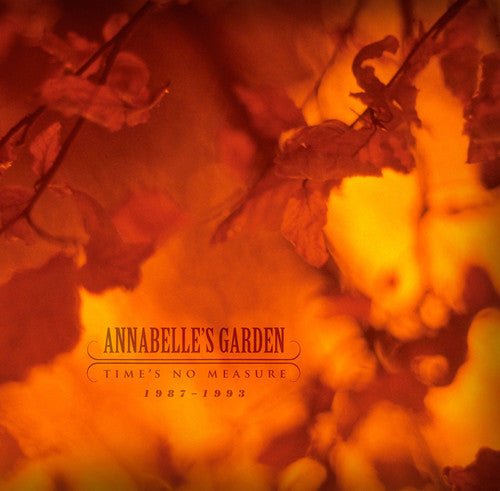 Annabelle's Garden - Time's No Measure 1987-1993 - Vinyl Record