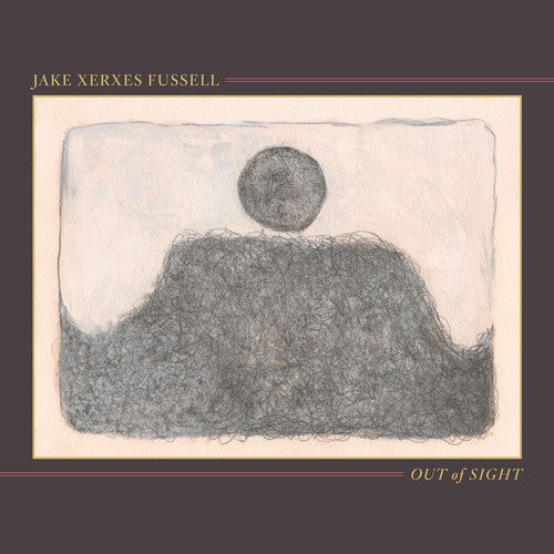 Fussell,jake Xerxes - Out Of Sight - Vinyl Record