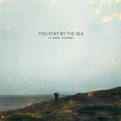 Flovent,axel - You Stay By The Sea - Music CD