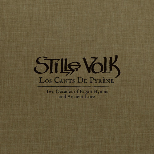 Stille Volk - Los Cants De Pyrene: Two Decades Of Pagan Hymns & - Music CD