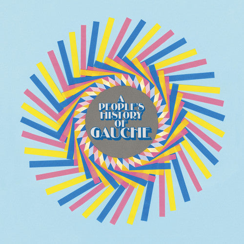 Gauche - A People's History Of Gauche - Vinyl Record