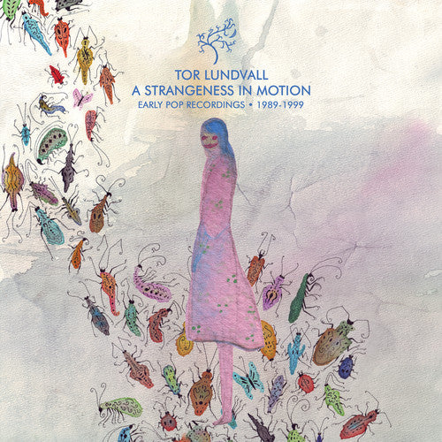Lundvall,tor - A Strangeness In Motion: Early Pop Recordings 1989 - Vinyl Record