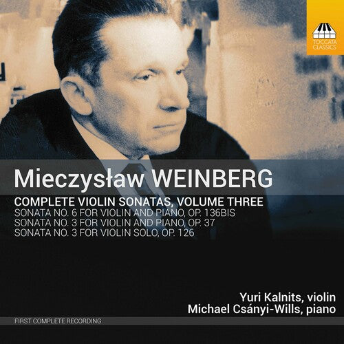 Weinberg / Kalnits / Csanyi-wills - Complete Violin Sonatas 3 - Music CD