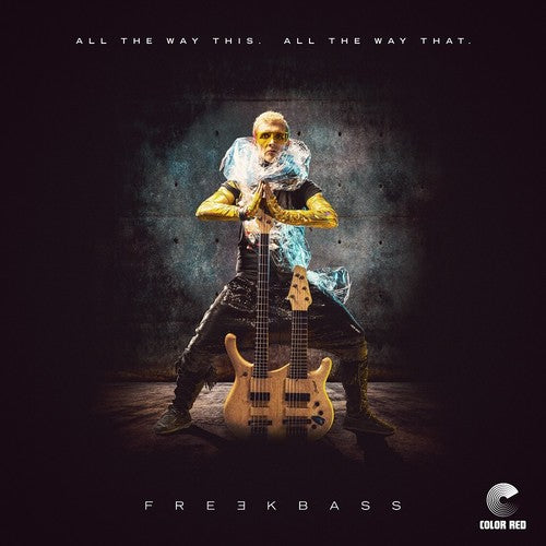 Freekbass - All The Way This. All The Way That. - Vinyl Record