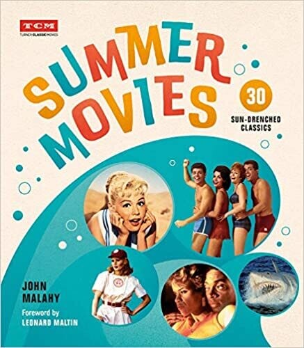 Malahy,john / Maltin,leonard - Summer Movies - Books