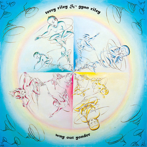 Riley,terry / Riley,gyan - Way Out Yonder - Vinyl Record