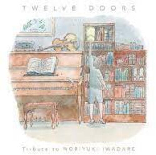 Iwadare,noriyuki - Twelve Doors: Tribute To Noriyuki Iwadare - Music CD