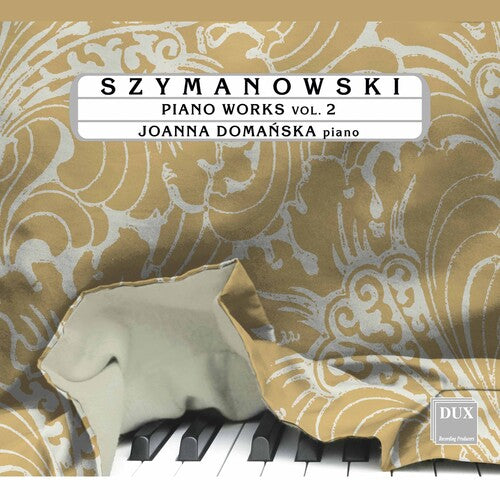 Szymanowski / Domanska - Piano Works 2 - Music CD