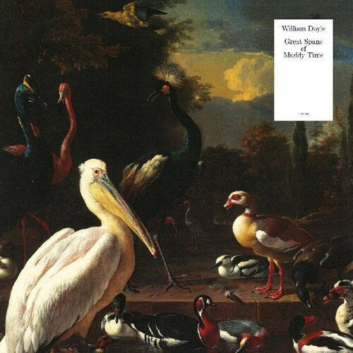 Doyle,william - Great Spans Of Muddy Time - Music CD