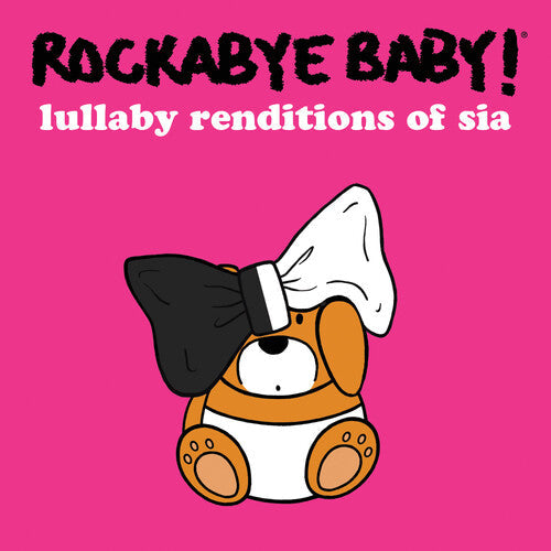 Rockabye Baby! - Lullaby Renditions Of Sia - Music CD