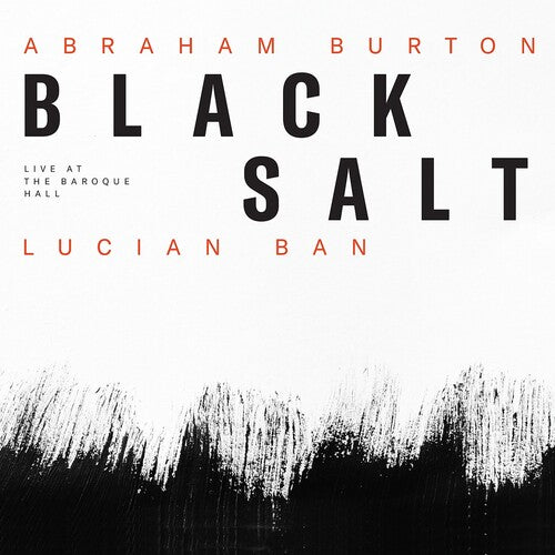 Burton,abraham / Ban,lkucian - Blacksalt - Live At The Baroque Hall - Music CD