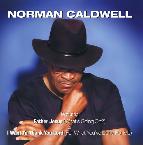 Caldwell,norman - Father Jesus (what's Going On?) - Music CD