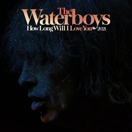 Waterboys - How Long Will I Love You (2021 Remix) - Vinyl Record