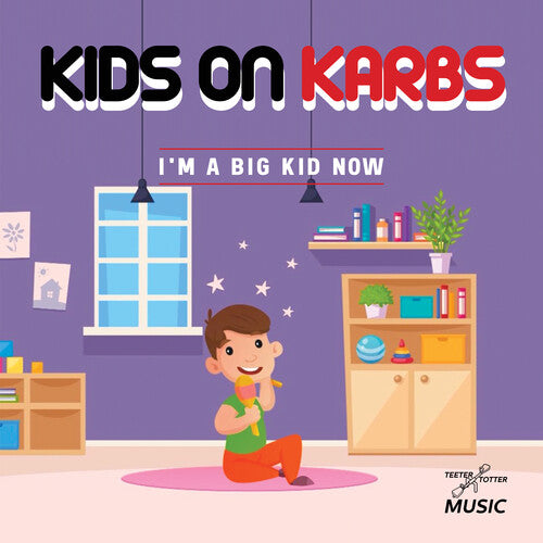 Kids On Karbs - I'm A Big Kid Now - Music CD