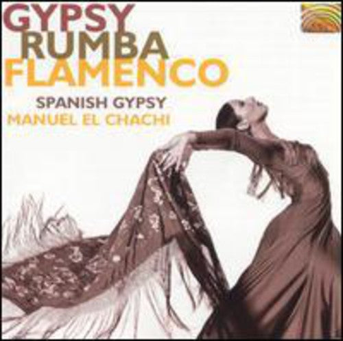 Spanish Gypsy / El Chachi,manuel - Gypsy Rumba Flamenco - Music CD