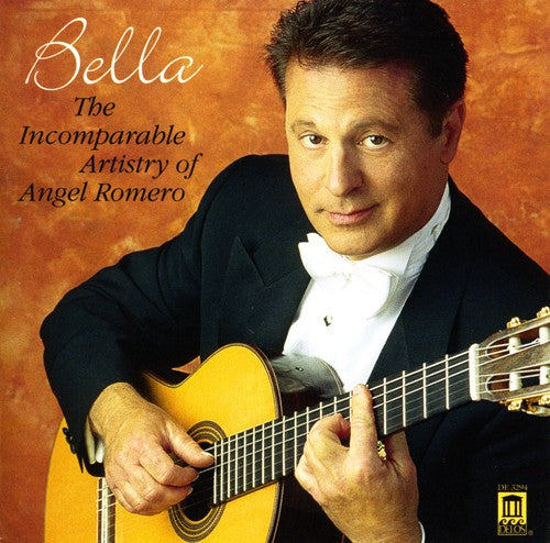Romero,angel - Bella: Incomparable Artistry Of Angel Romero - Music CD