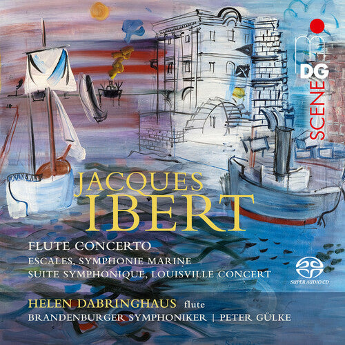 Ibert / Dabringhaus / Gulke - Orchestral Works - Super Audio CD
