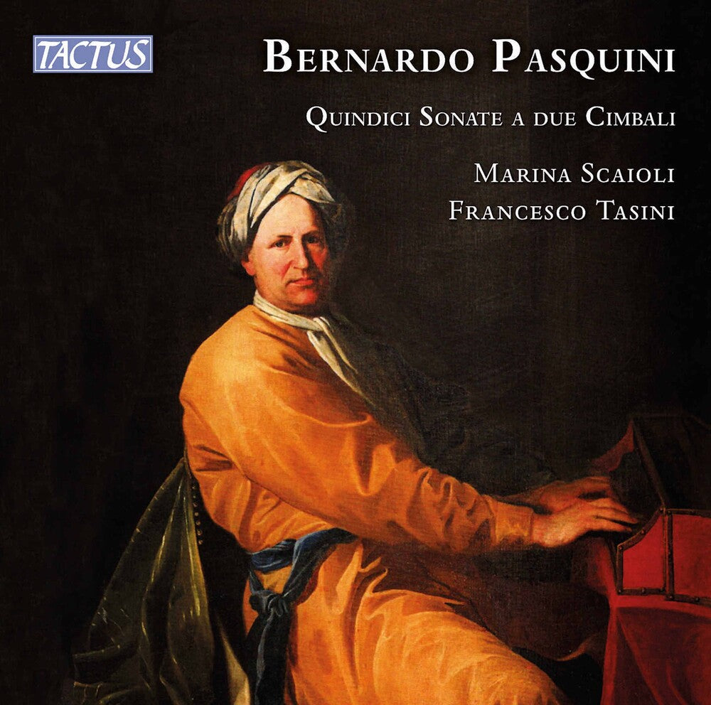 Pasquini / Scaioli / Tasini - Quindici Sonate A Due Cimbali Music CD