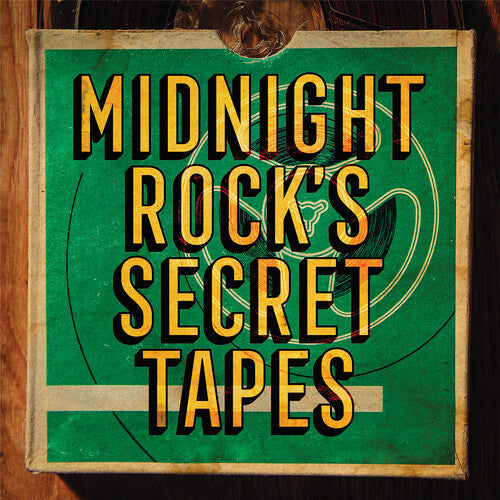 Midnight Rock's Secret Tapes / Various - Midnight Rock's Secret Tapes / Various - Vinyl Record