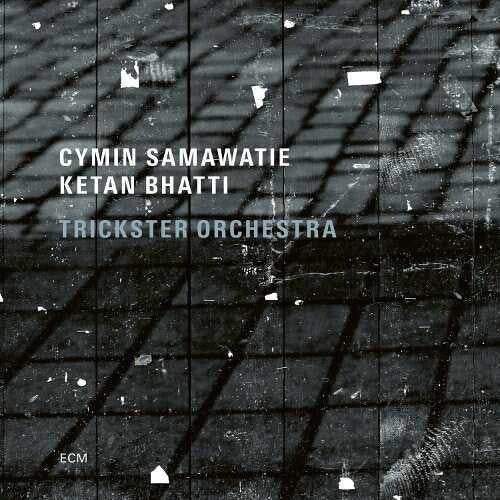 Samawatie,cymin / Bhatti,ketan / Trickster Orch - Trickster Orchestra - Music CD