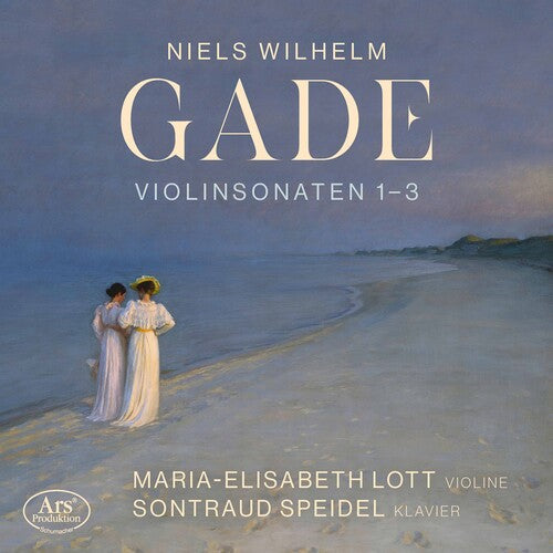 Gade / Lott / Speidel - Violin Sonatas Nos. 1-3 - Music CD
