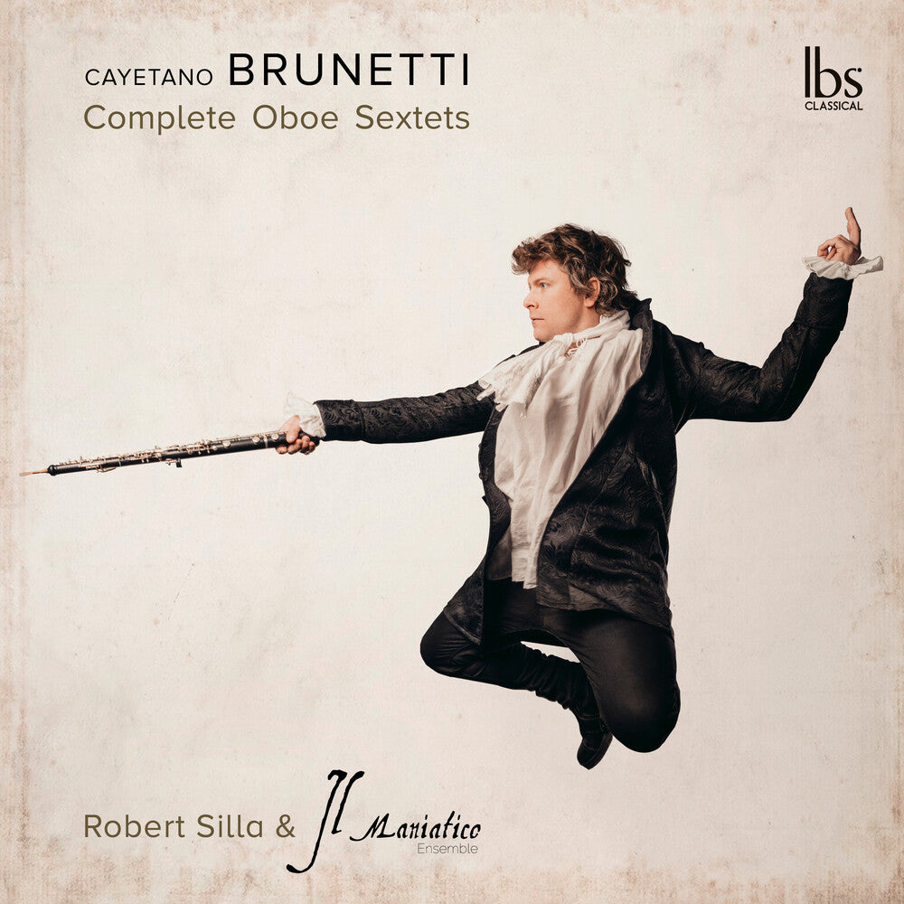 Brunetti / Silla / Il Maniatico Ensemble - Compete Oboe Sextet (2pk) Music CD