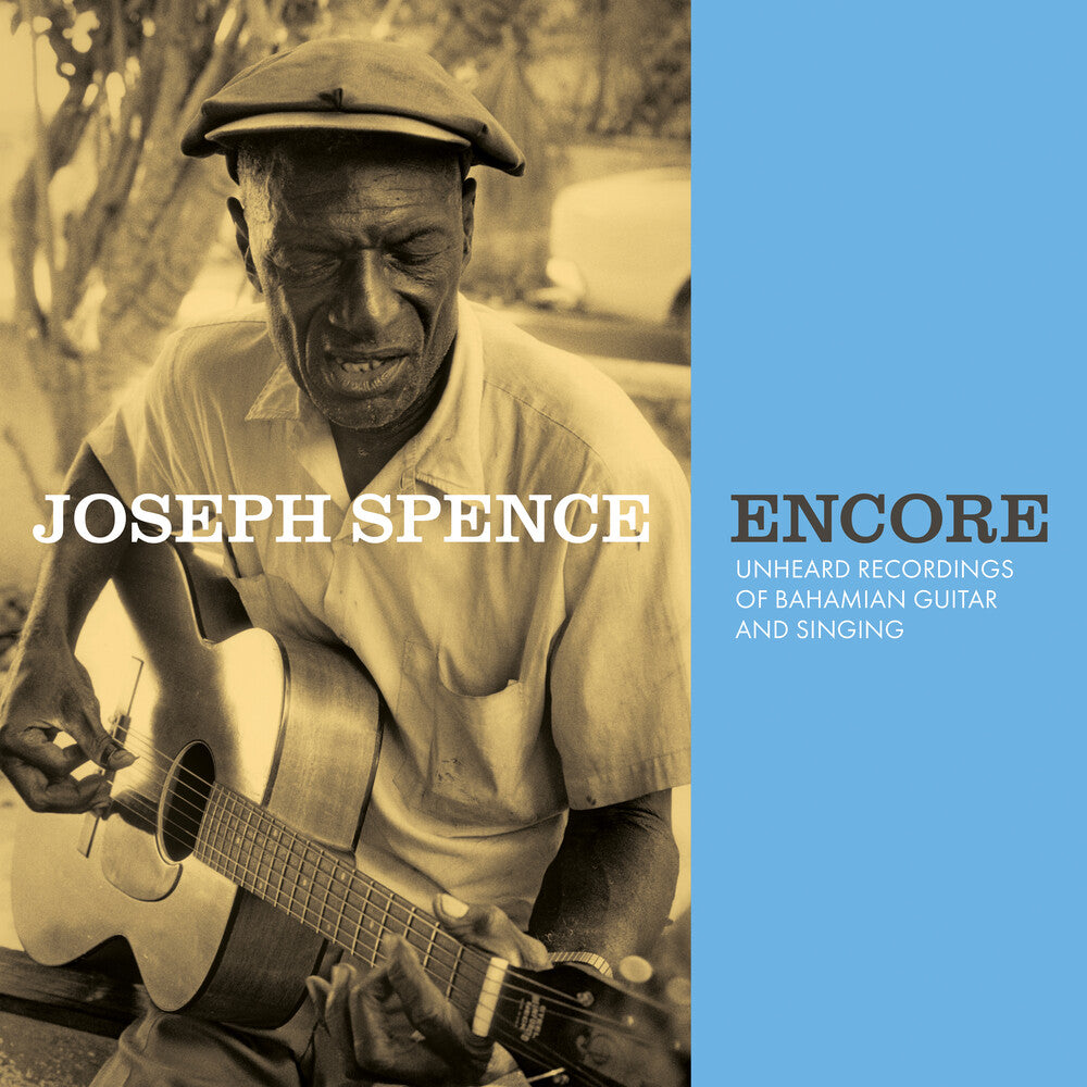 Joseph Spence - Encore: Unheard Recordings of Bahamian Guitar & Singing Music CD