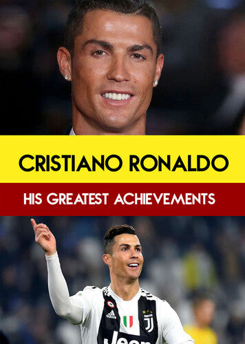 Cristiano Ronaldo : His Greatest Achievements - Cristiano Ronaldo : His Greatest Achievements - DVD