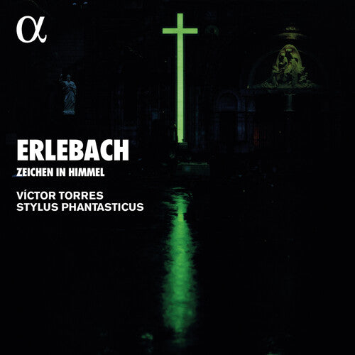 Erlebach / Torres / Stylus Phantasticus - Zeichen Im Himmel - Music CD