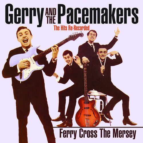 Gerry & Pacemakers - Ferry Cross The Mersey: The Hits Re-recorded - Music CD