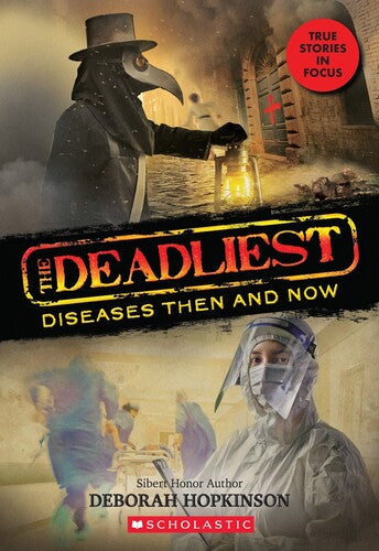 Hopkinson,deborah - Deadliest Diseases Then And Now - Books