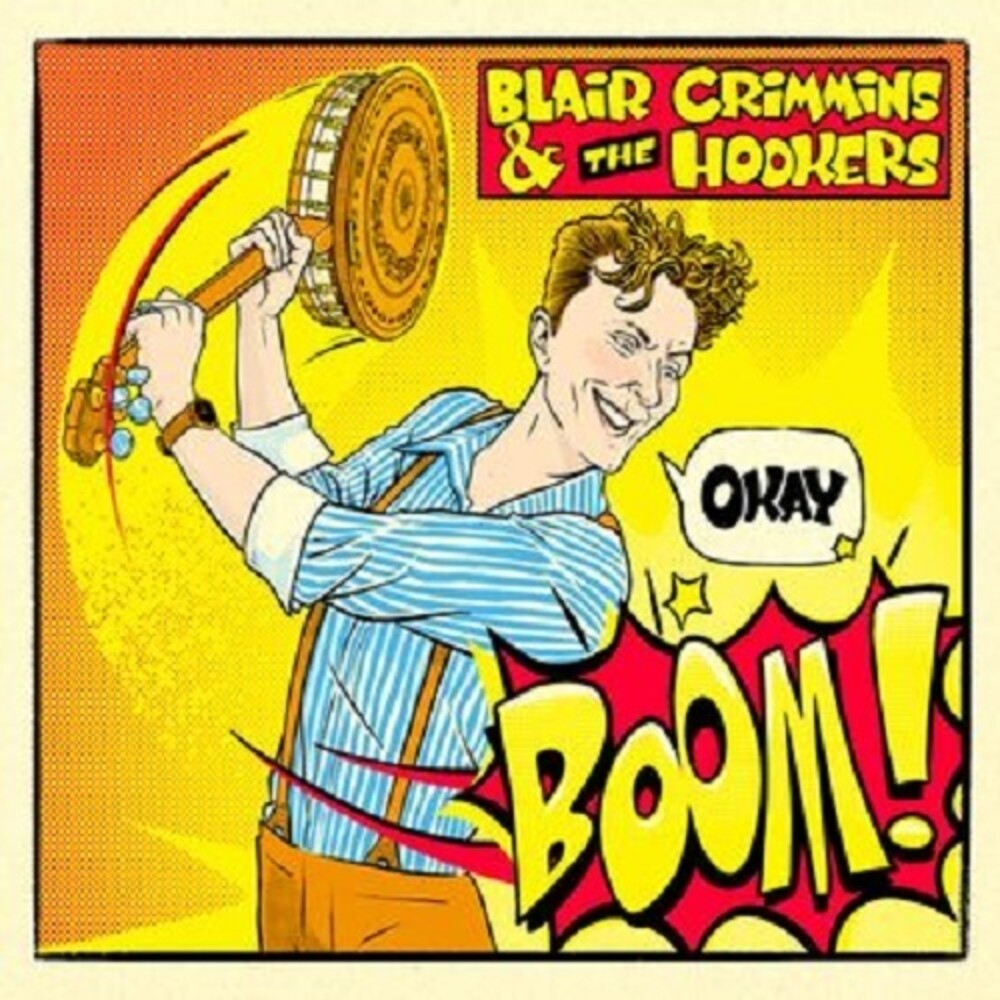 Blair Crimmins / The Hookers - Okay Boom Music CD