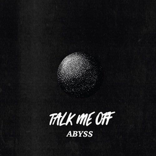 Talk Me Off - Abyss - Vinyl Record