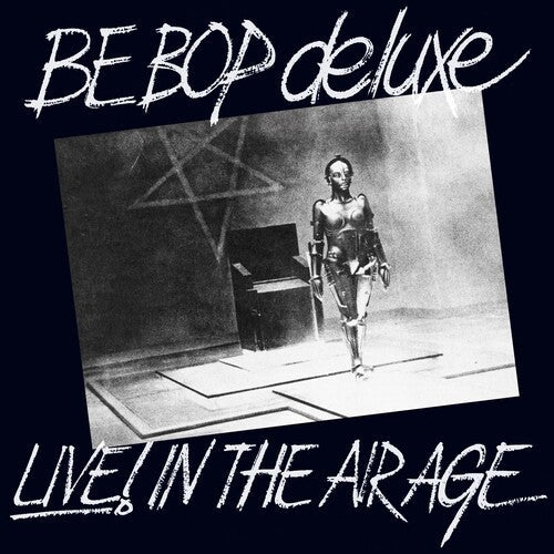 Be Bop Deluxe - Live! In The Air Age - Music CD