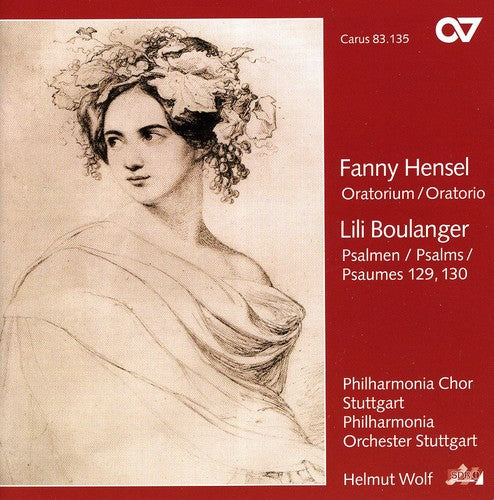 Hensel/Boulanger - Oratorio To Words Of The Bible / Psalm 129 & 130 Music CD