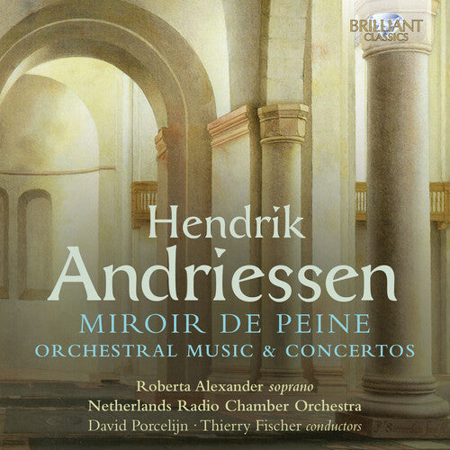 Andriessen / Fischer / Porcelijn - Miroir De Peine - Music CD