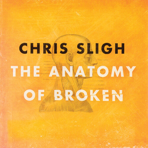 Sligh,chris - Anatomy Of Broken - Music CD