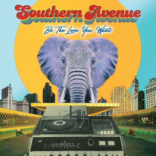 Southern Avenue - Be The Love You Want - Music CD