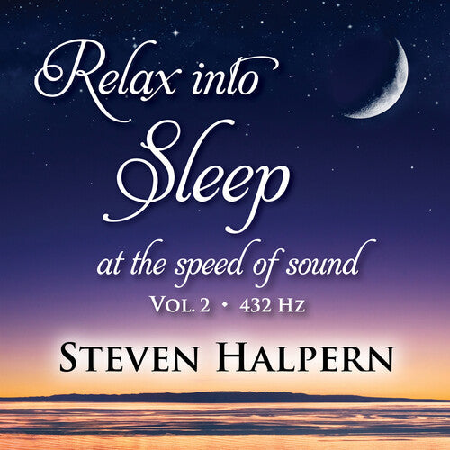 Halpern,steven - Relax Into Sleep At The Speed Of Sound, Vol. 2 - Music CD