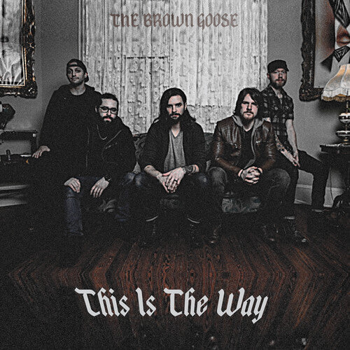 Brown Goose - This Is The Way - Music CD