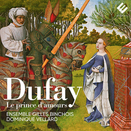 Ensemble Gilles Binchois / Dominique Vellard - Dufay: Le Prince D'amours - Music CD